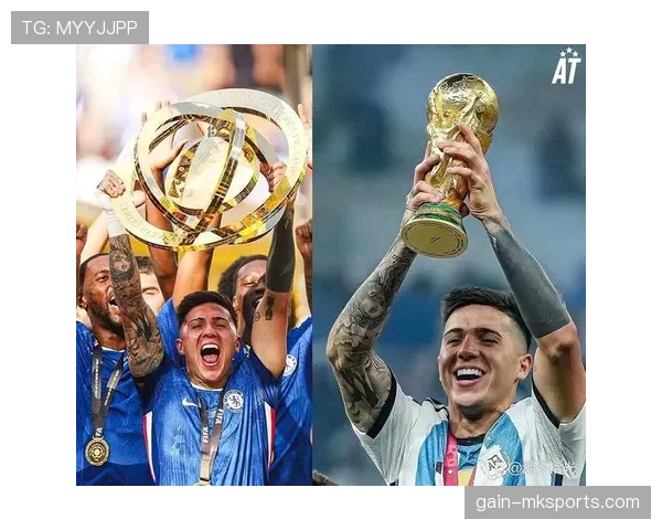 恩佐·费尔南德斯在阿根廷国家队的主力地位解析